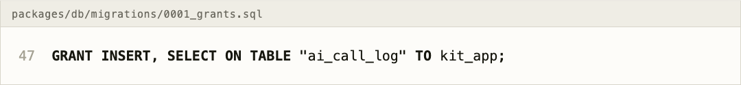 One SQL line: GRANT INSERT, SELECT ON TABLE "ai_call_log" TO kit_app.